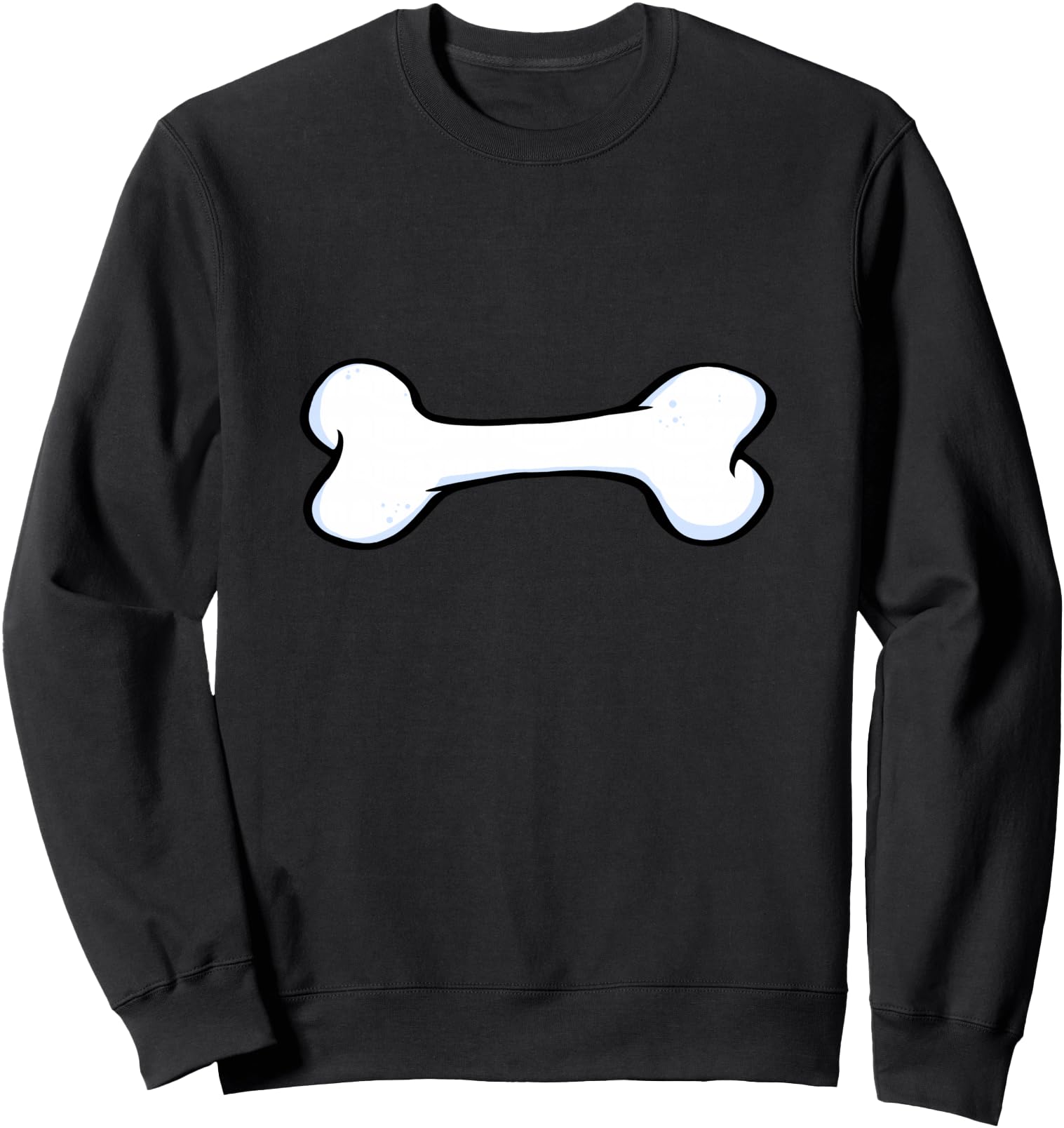 Handcrafted Dog Bone Exclusive Sweatshirt - Graphic Print for Adults - T-Shirt, Sweatshirt, Hoodie