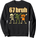 Handcrafted 67 Halloween Bruh Hoodie - Casual Everyday Wear for Adults - T-Shirt, Sweatshirt, Hoodie