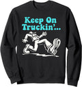 Handcrafted Funky Keep Truckin Sweatshirt - Fun Novelty Design for Adults - T-Shirt, Sweatshirt, Hoodie