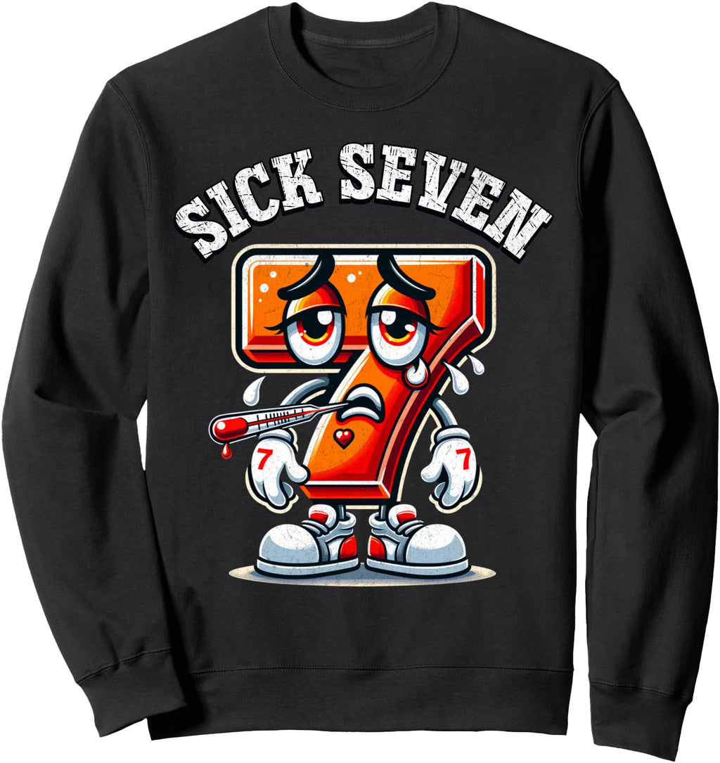 Exclusive Sick Seven Meme Six Sweatshirt - Custom Art Print for Adults - T-Shirt, Sweatshirt, Hoodie