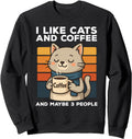 I Like Cats And Coffee And Maybe Sweatshirt - Aesthetic Graphic Men Women - T-Shirt, Sweatshirt, Hoodie