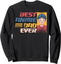 Best Anime Dad Ever Anime Otaku Manga T-Shirt - Streetwear Style Unisex - T-Shirt, Sweatshirt, Hoodie