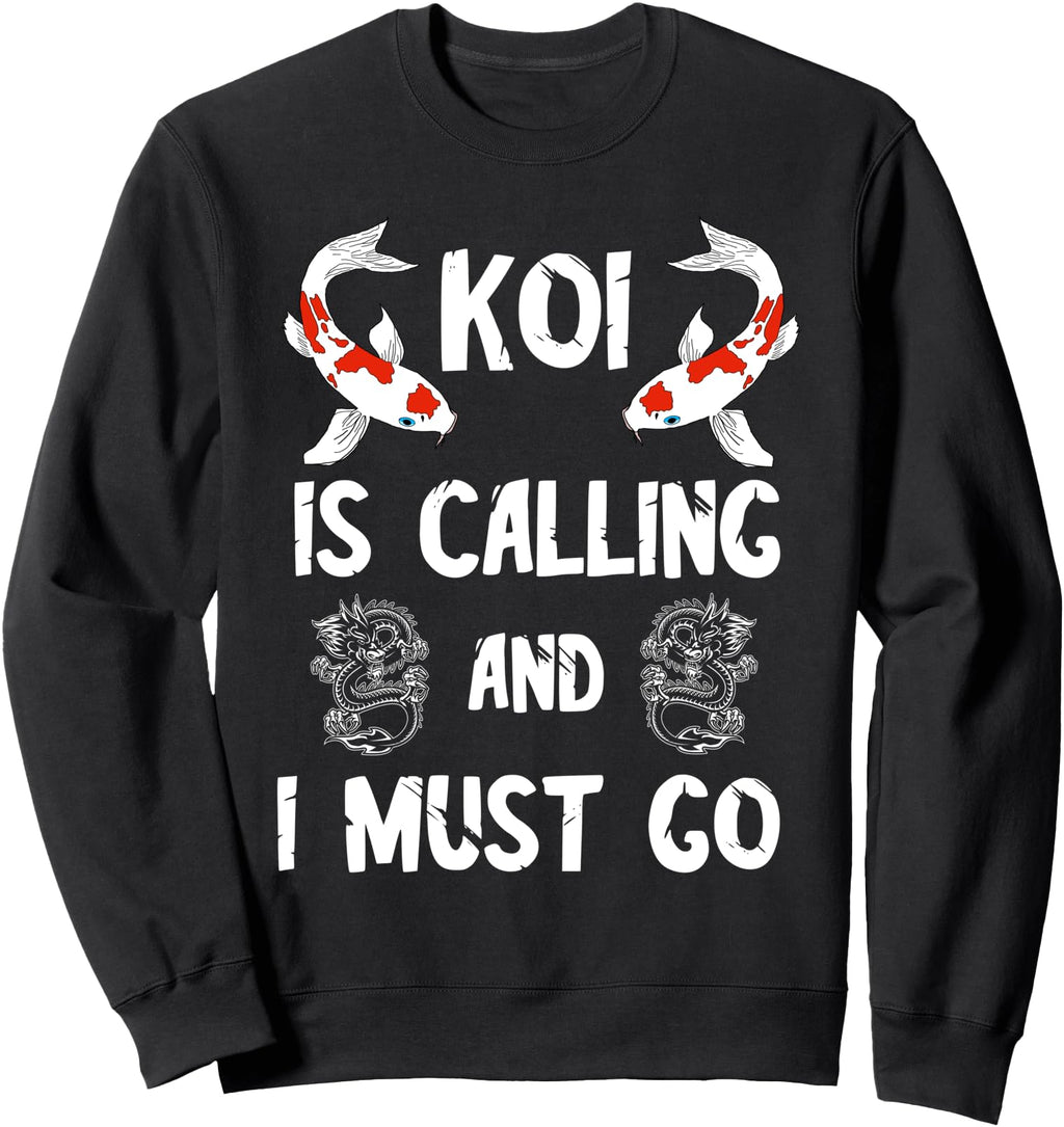 Koi Is Calling And I Must Go Japanese Carp Hoodie - Graphic Print Unisex - T-Shirt, Sweatshirt, Hoodie