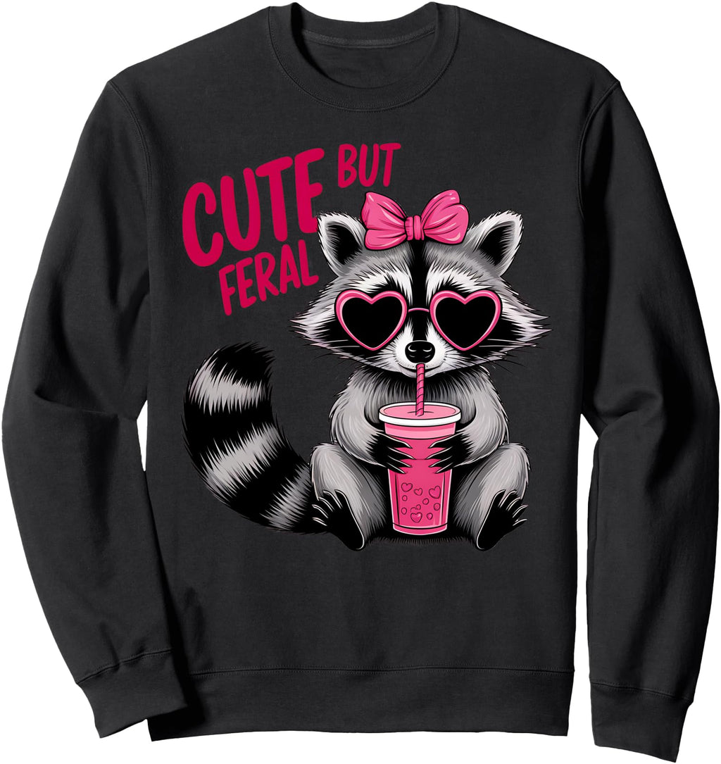 But Feral Colorful Racoon Drink Sweatshirt - Unique Graphic Men Women - T-Shirt, Sweatshirt, Hoodie