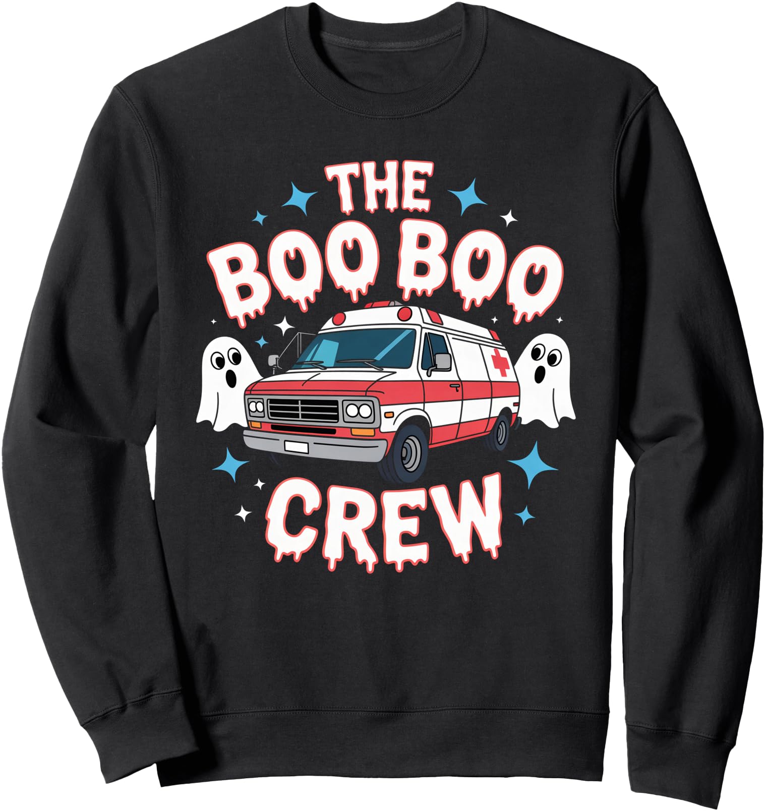 Authentic Emt Paramedic Ems Boo Boo Sweatshirt - Fun Novelty Design Unisex - T-Shirt, Sweatshirt, Hoodie