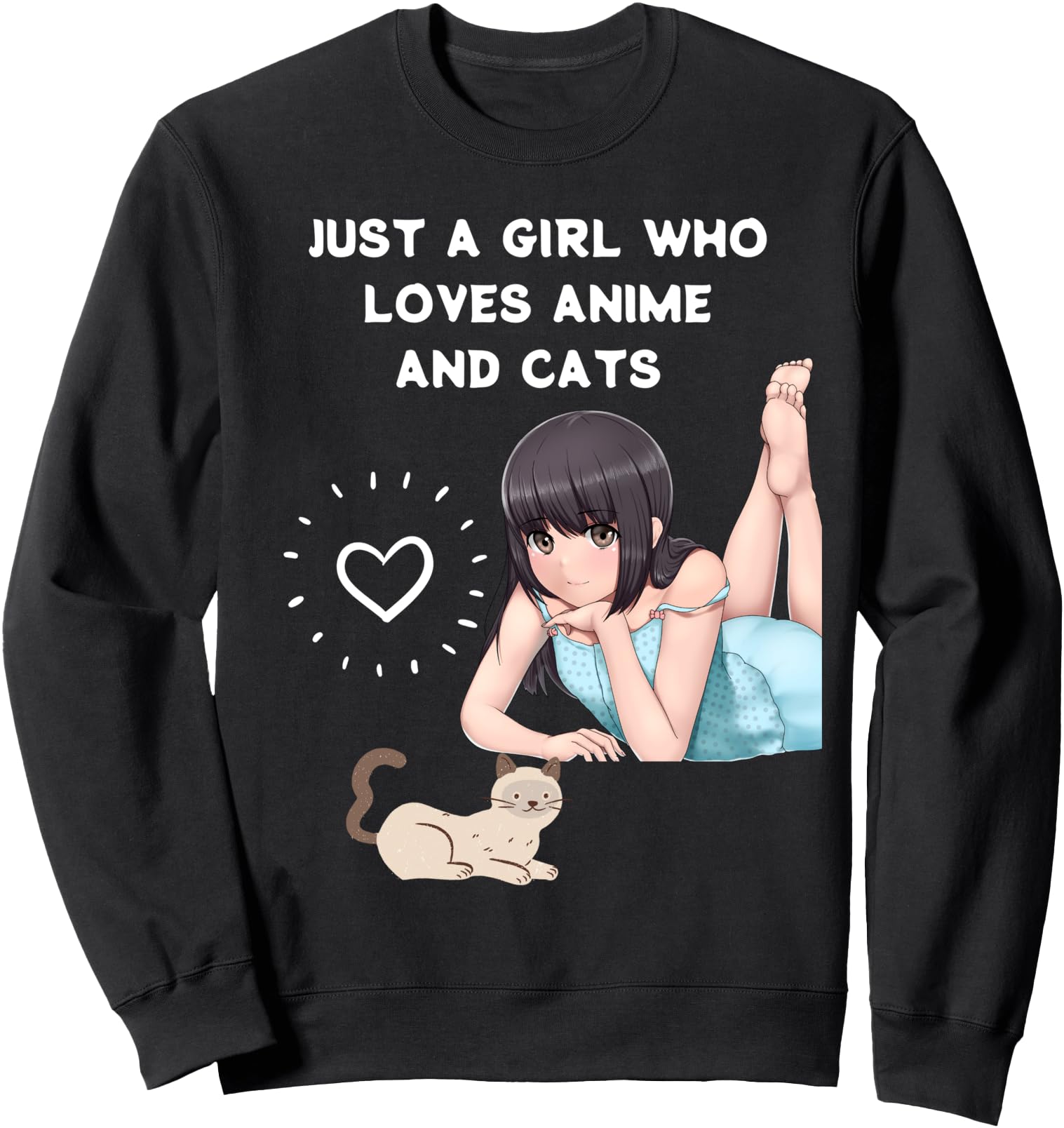 Just Who Loves Anime And Cats Sweatshirt - Casual Everyday Wear Men Women - T-Shirt, Sweatshirt, Hoodie