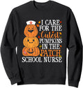 I Care Cutest Pumpkins School Nurse T-Shirt - Novelty Apparel for Adults - T-Shirt, Sweatshirt, Hoodie