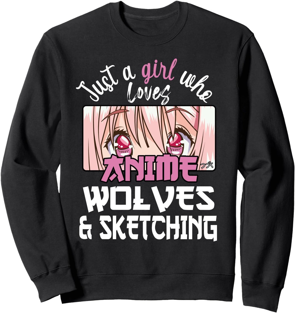 Just Who Loves Anime And Sketching Wolves T-Shirt - Trendy Graphic Unisex - T-Shirt, Sweatshirt, Hoodie