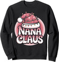 Nana Claus Family Matching Grandma Hoodie - Fun Novelty Design for Adults - T-Shirt, Sweatshirt, Hoodie