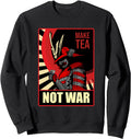 Make Tea Not War Samurai Peace And Hoodie - Fun Novelty Design Unisex - T-Shirt, Sweatshirt, Hoodie
