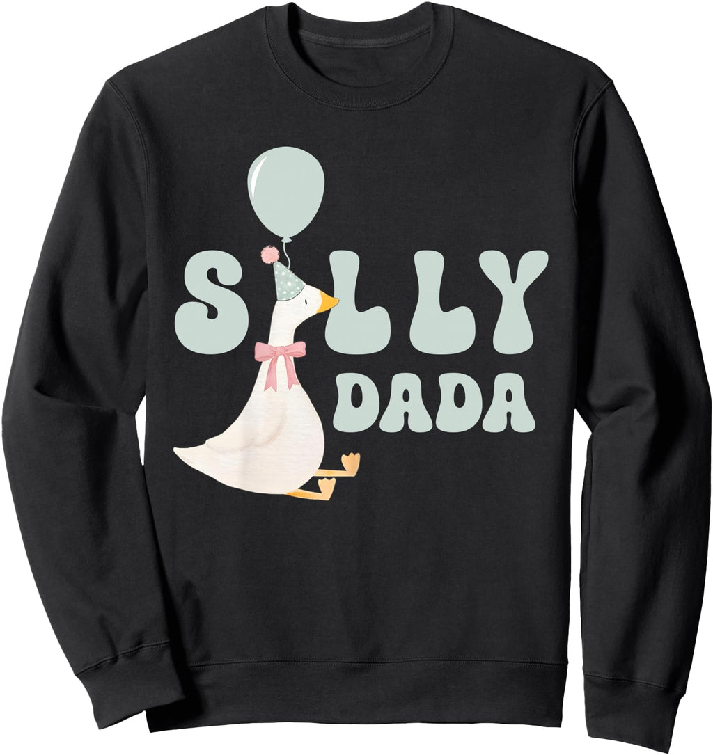 Authentic Silly Dada Silly Goose Sweatshirt - Novelty Apparel for Adults - T-Shirt, Sweatshirt, Hoodie