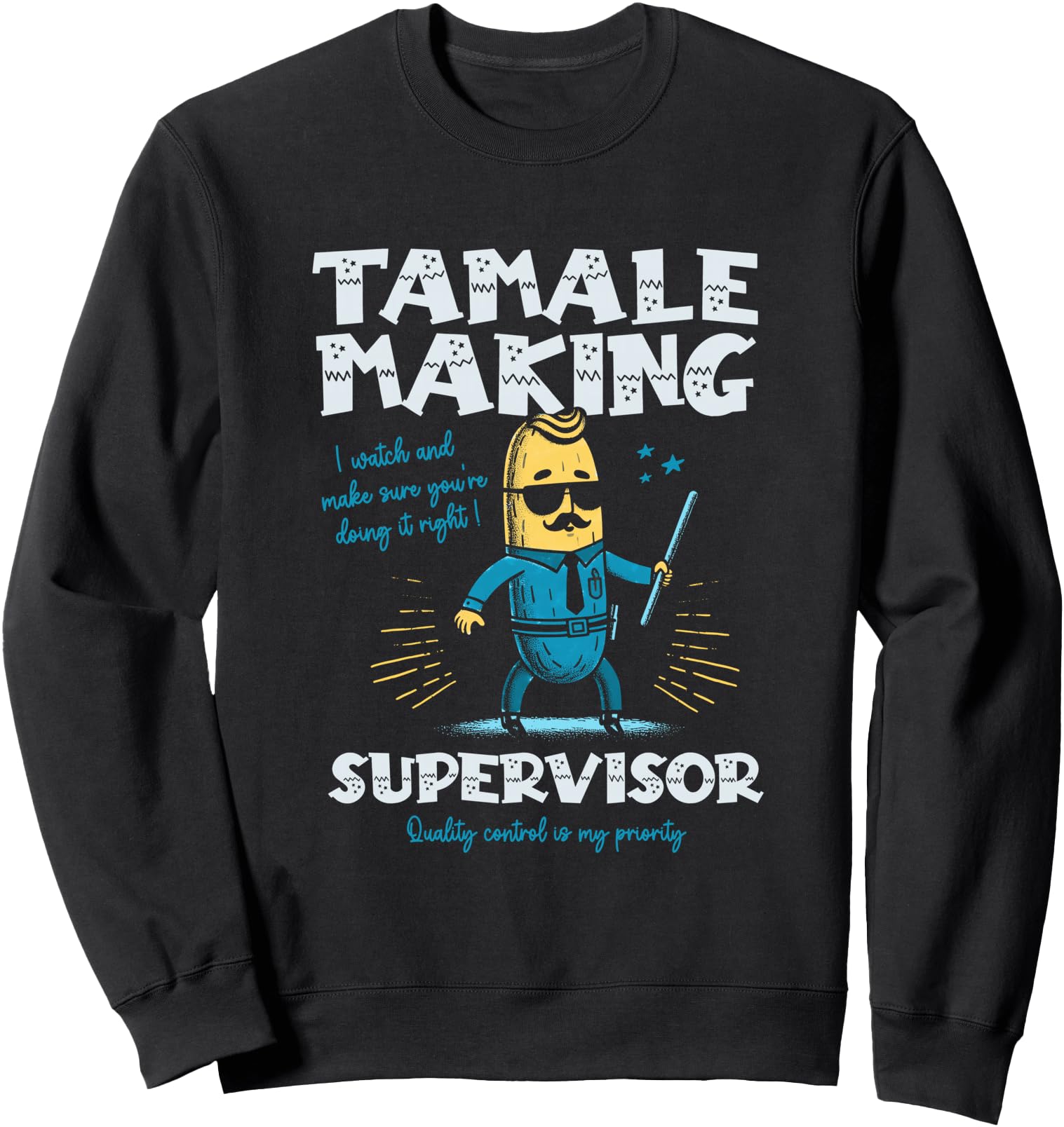 Handcrafted Tamale Making Supervisor Hoodie - Unique Graphic for Adults - T-Shirt, Sweatshirt, Hoodie