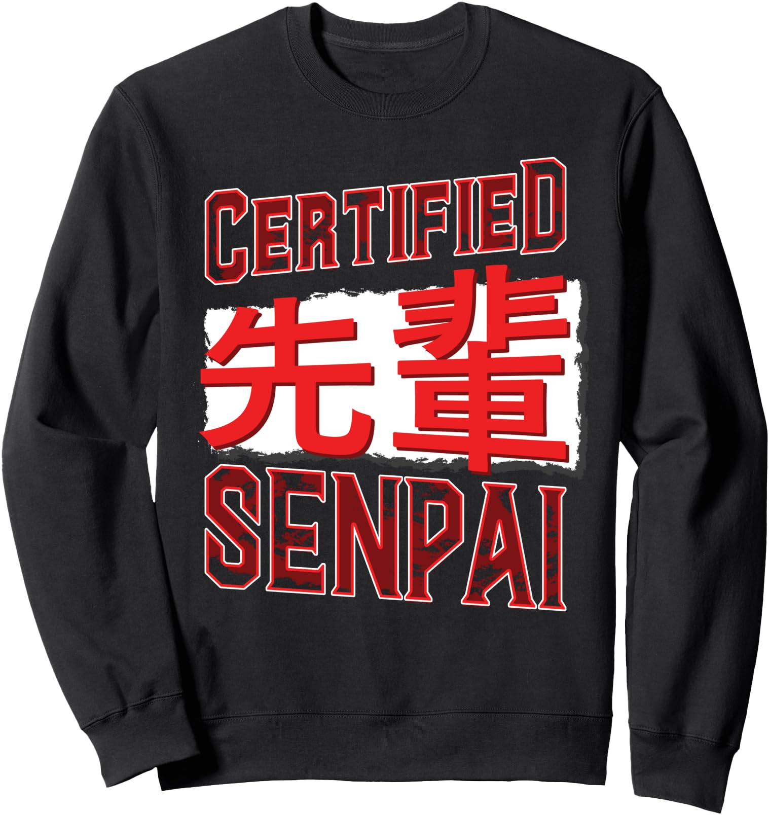 Handcrafted Certified Senpai Sweatshirt - Unique Graphic Men Women - T-Shirt, Sweatshirt, Hoodie