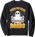 Ghost Costume Show Me Your Boobs T-Shirt - Streetwear Style Unisex - T-Shirt, Sweatshirt, Hoodie