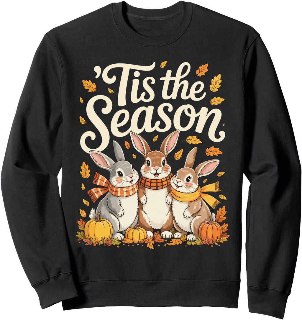 Handcrafted Tis Season Rabbit Fall Autumn Hoodie - Streetwear Style Unisex - T-Shirt, Sweatshirt, Hoodie