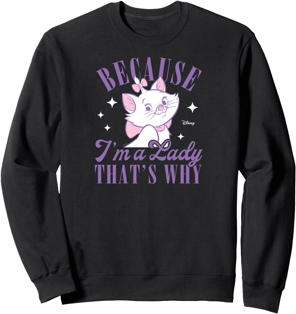 Aristocats Marie Because I M Lady Hoodie - Aesthetic Graphic Men Women - T-Shirt, Sweatshirt, Hoodie