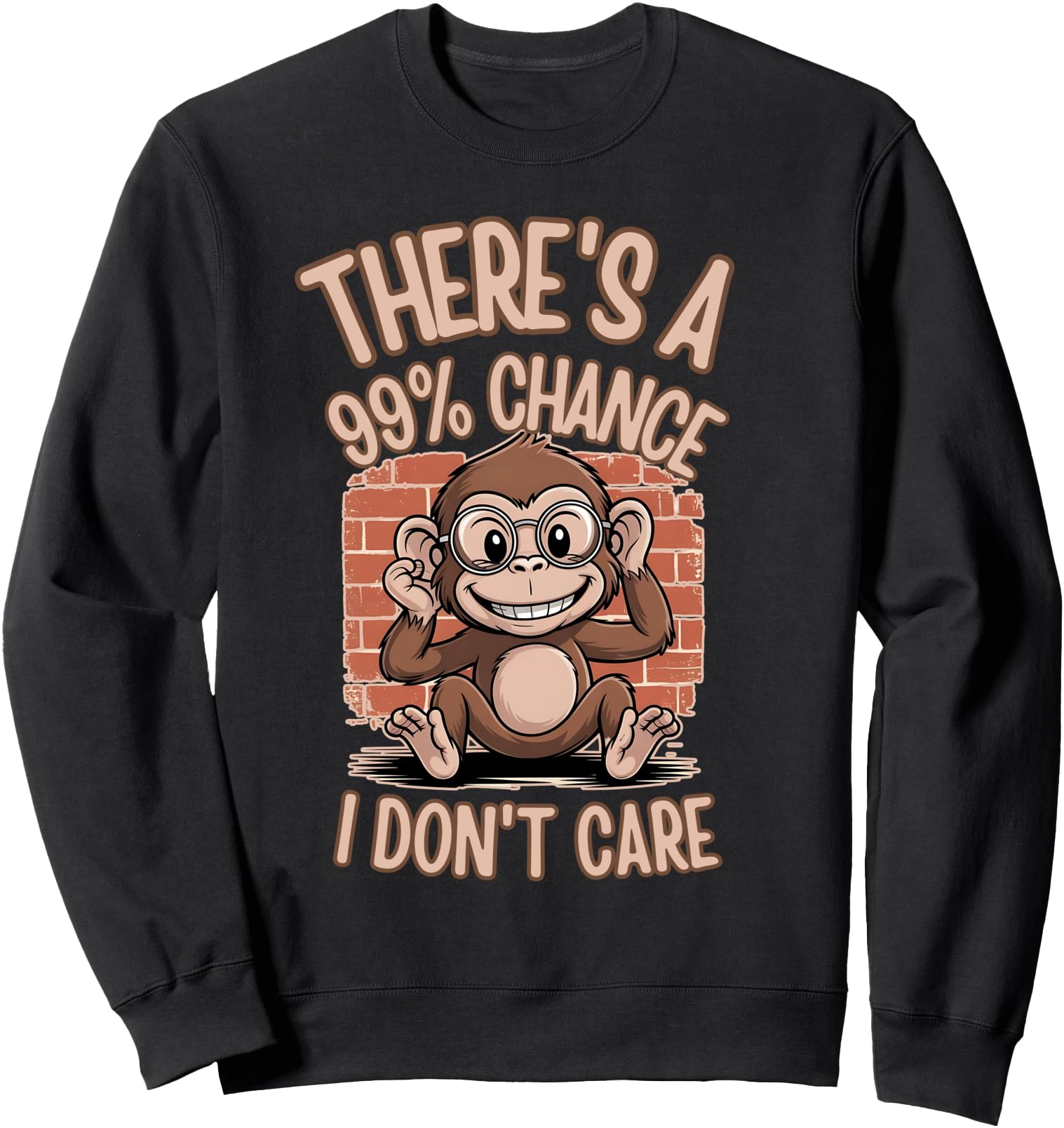 Original There S 99 Chance I Don T Hoodie - Minimalist Print Men Women - T-Shirt, Sweatshirt, Hoodie