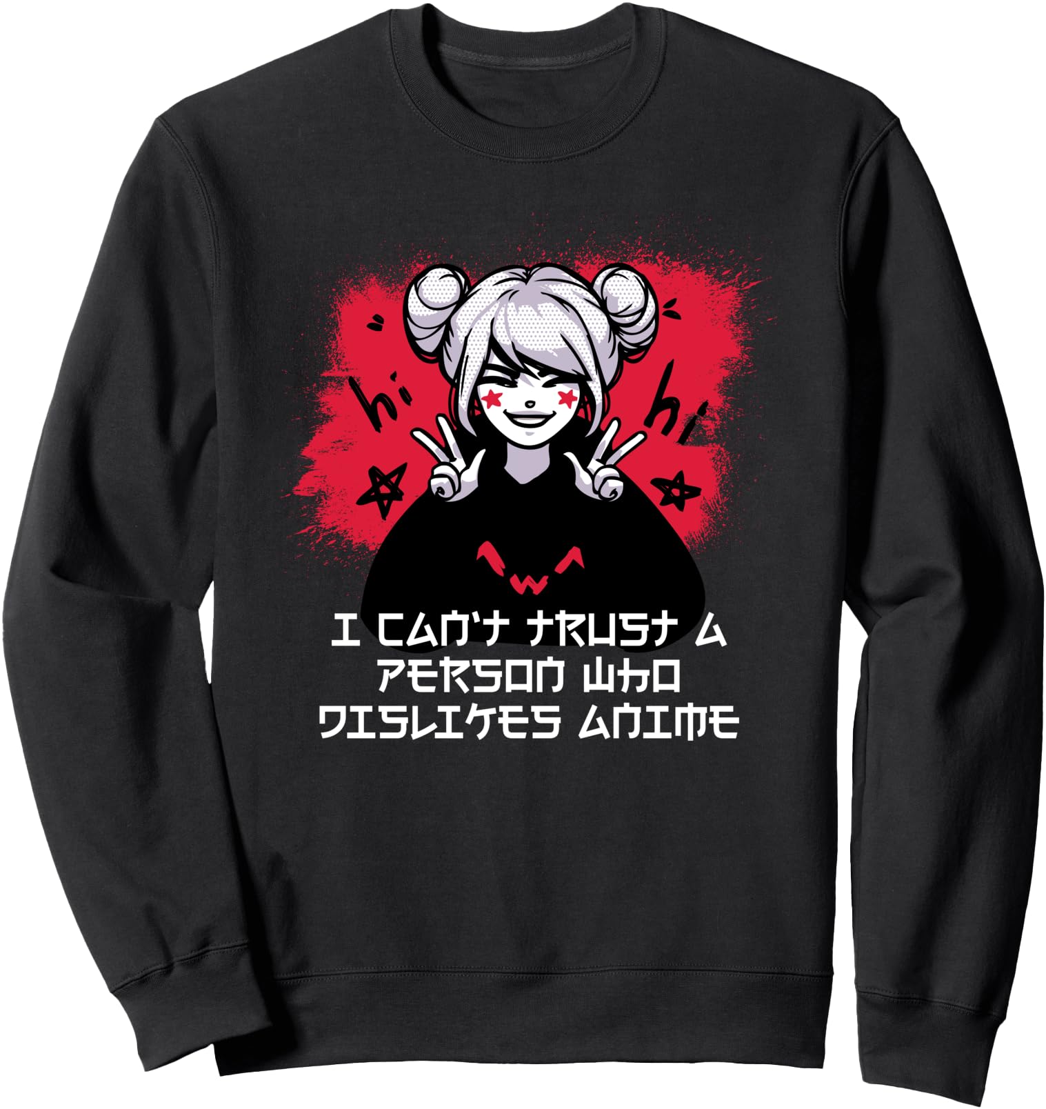 I Can T Trust Person Who Dislikes Sweatshirt - Aesthetic Graphic Men Women - T-Shirt, Sweatshirt, Hoodie