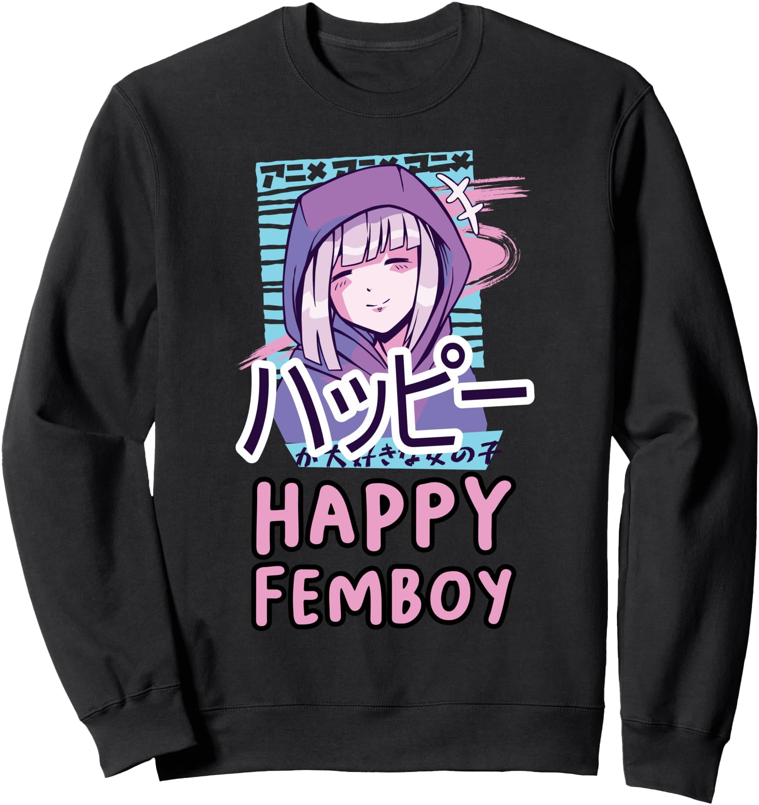 Handcrafted Anime Happy Femboy Happy Hoodie - Streetwear Style for Adults - T-Shirt, Sweatshirt, Hoodie