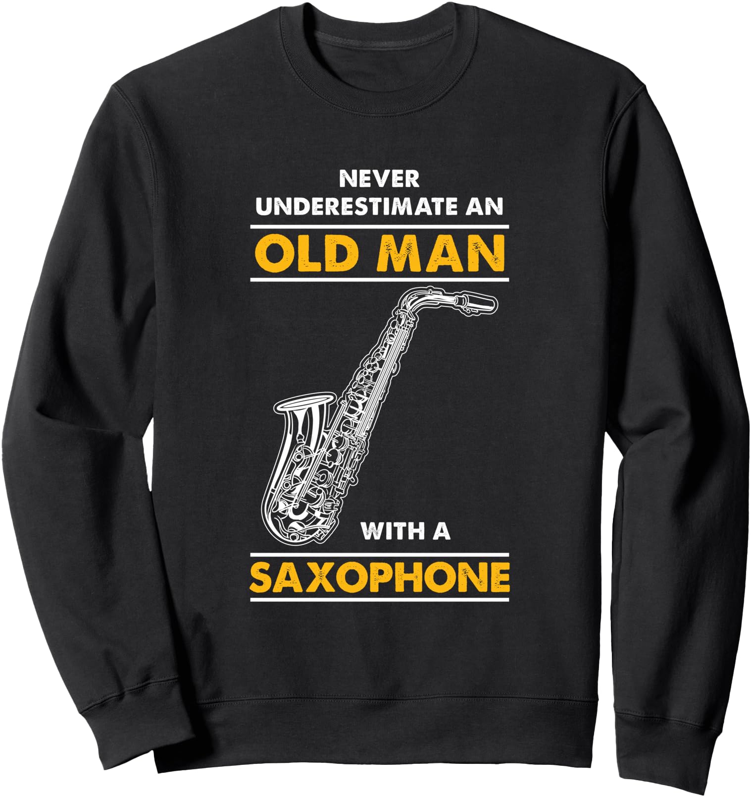 Exclusive Never Underestimate Old Hoodie - Casual Everyday Wear Unisex - T-Shirt, Sweatshirt, Hoodie
