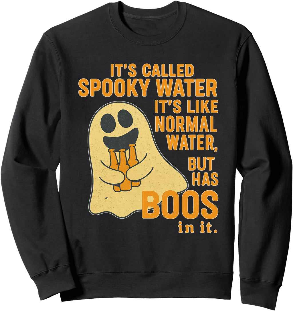 It S Called Spooky Water It S Like Hoodie - Unique Graphic for Adults - T-Shirt, Sweatshirt, Hoodie