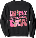 My Nutcracker Era Nutcracker Rare Sweatshirt - Graphic Print Men Women - T-Shirt, Sweatshirt, Hoodie