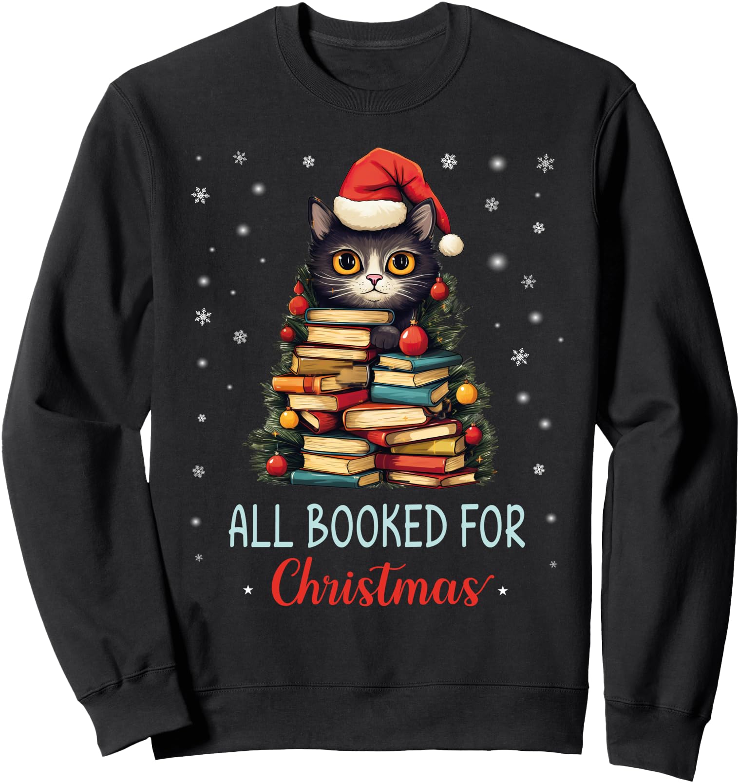 Handcrafted All Booked Black Cat Sweatshirt - Fun Novelty Design Unisex - T-Shirt, Sweatshirt, Hoodie