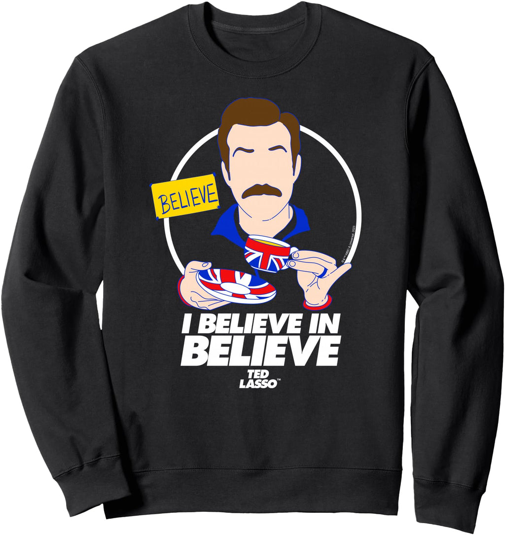 Ted Lasso I Believe Believe Rare Hoodie - Fun Novelty Design for Adults - T-Shirt, Sweatshirt, Hoodie