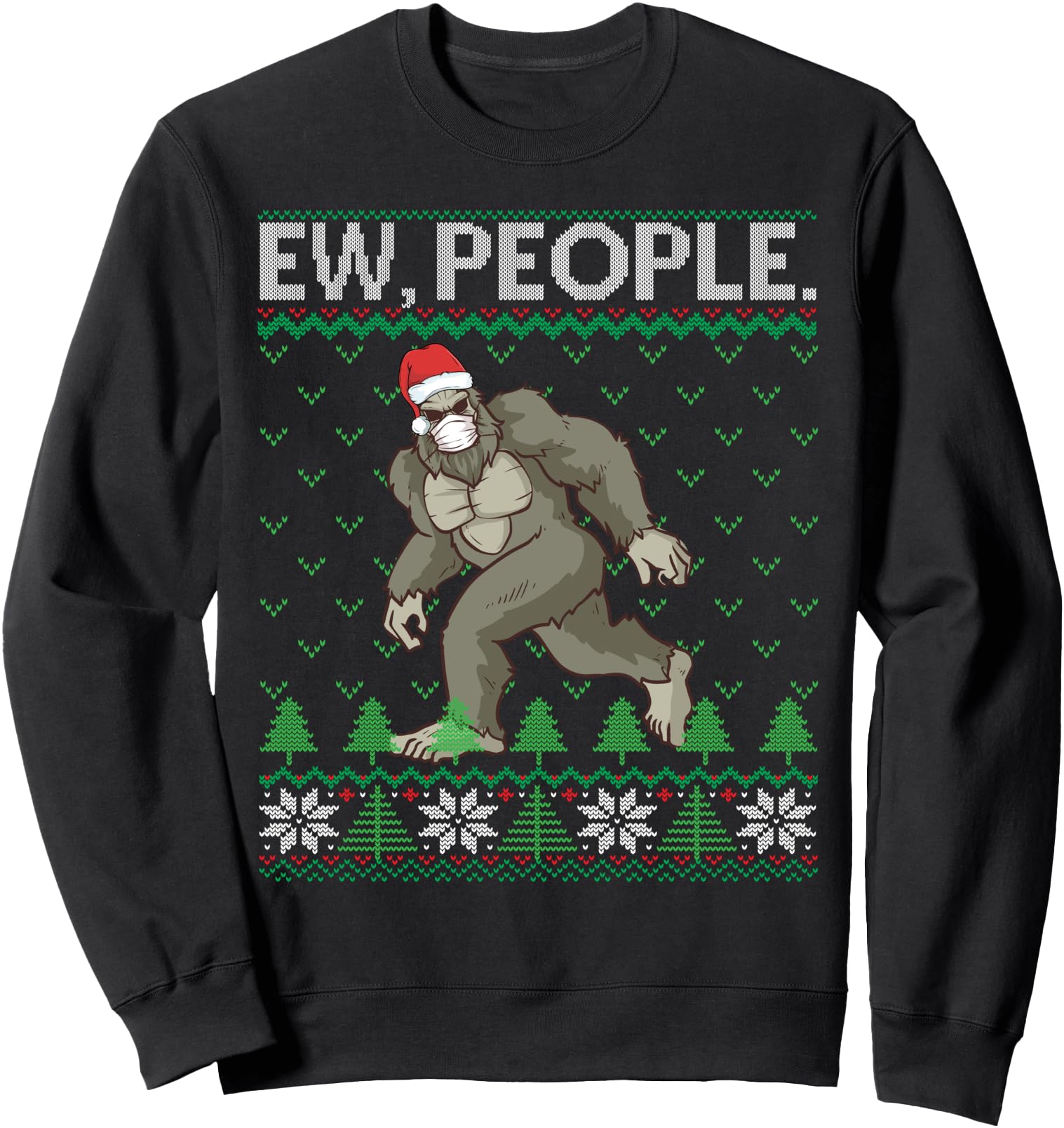 Original Ew People Bigfoot Santa Sweatshirt - Custom Art Print Men Women - T-Shirt, Sweatshirt, Hoodie