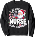 Handcrafted Be Nice To Nurse Sweatshirt - Minimalist Print for Adults - T-Shirt, Sweatshirt, Hoodie