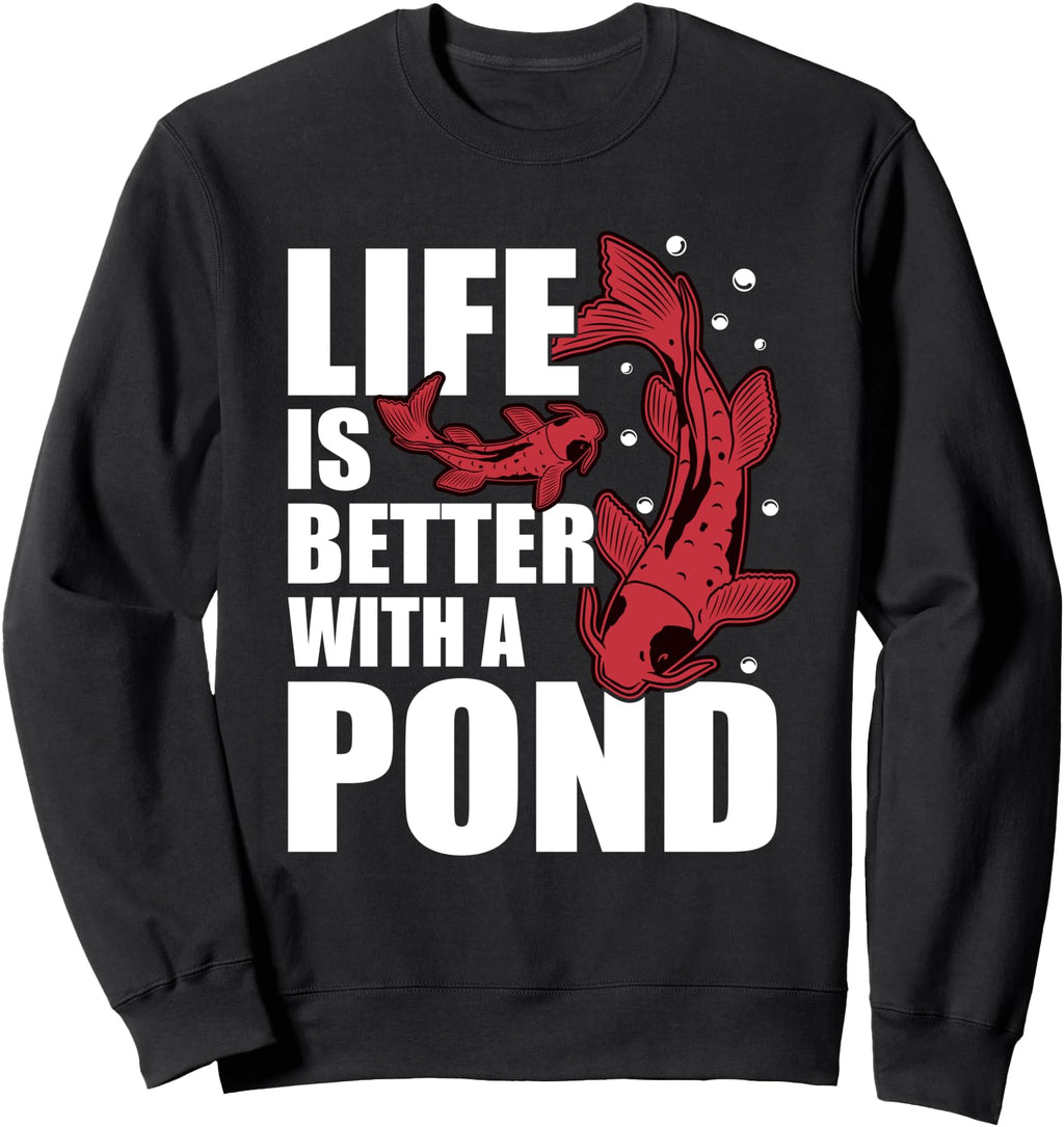 Life Is Better Pond Japanese Koi Fish Hoodie - Novelty Apparel Men Women - T-Shirt, Sweatshirt, Hoodie