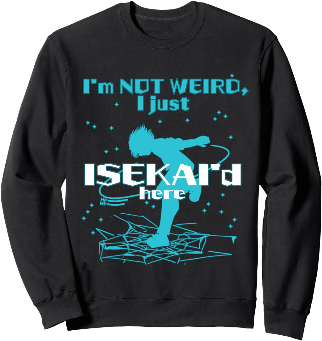 Original I M Not Weird I Just T-Shirt - Casual Everyday Wear for Adults - T-Shirt, Sweatshirt, Hoodie