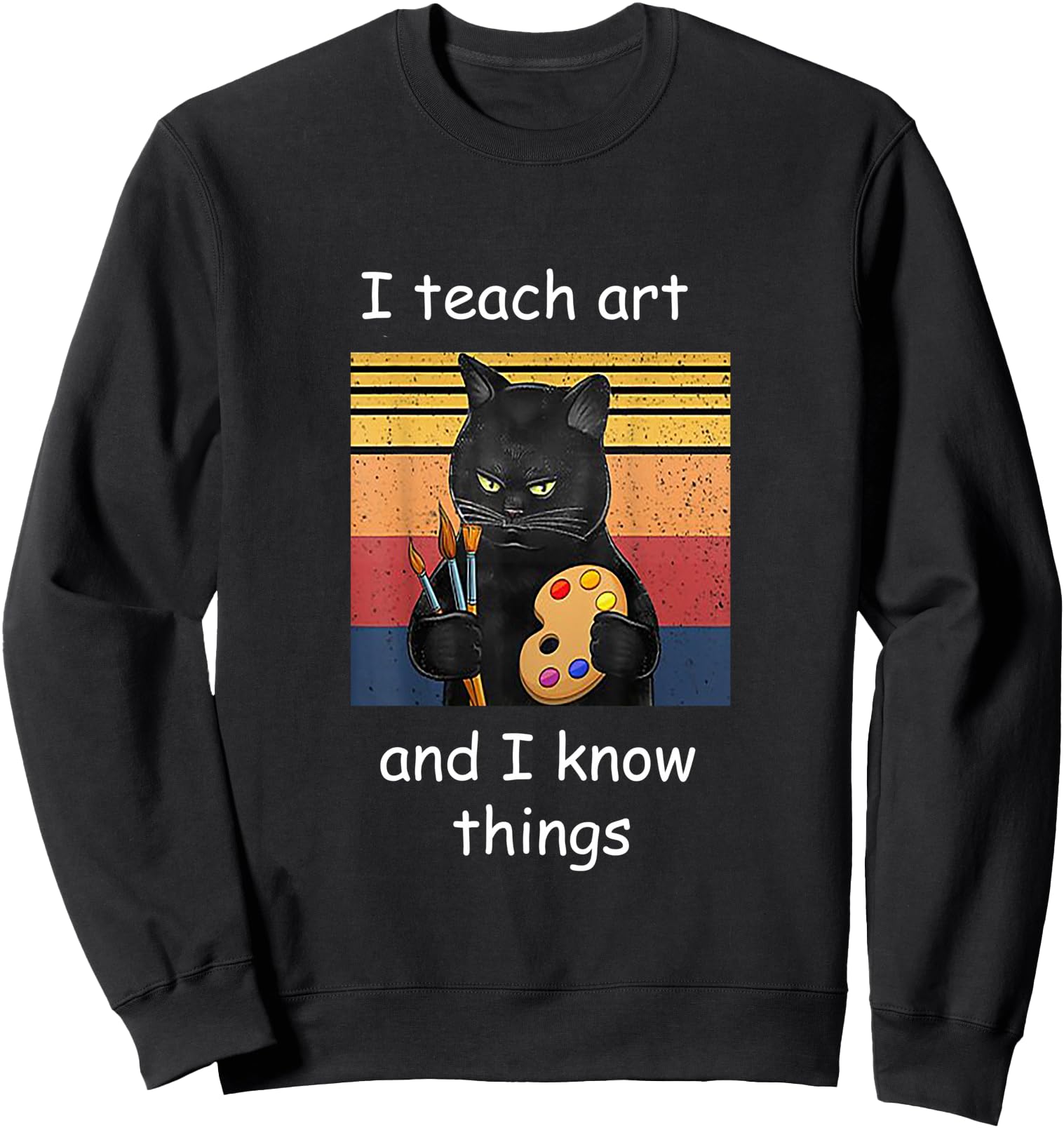 Authentic I Teach Art And I Know Hoodie - Aesthetic Graphic for Adults - T-Shirt, Sweatshirt, Hoodie