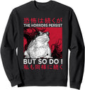 Authentic Horrors Persist But So Do I T-Shirt - Novelty Apparel for Adults - T-Shirt, Sweatshirt, Hoodie