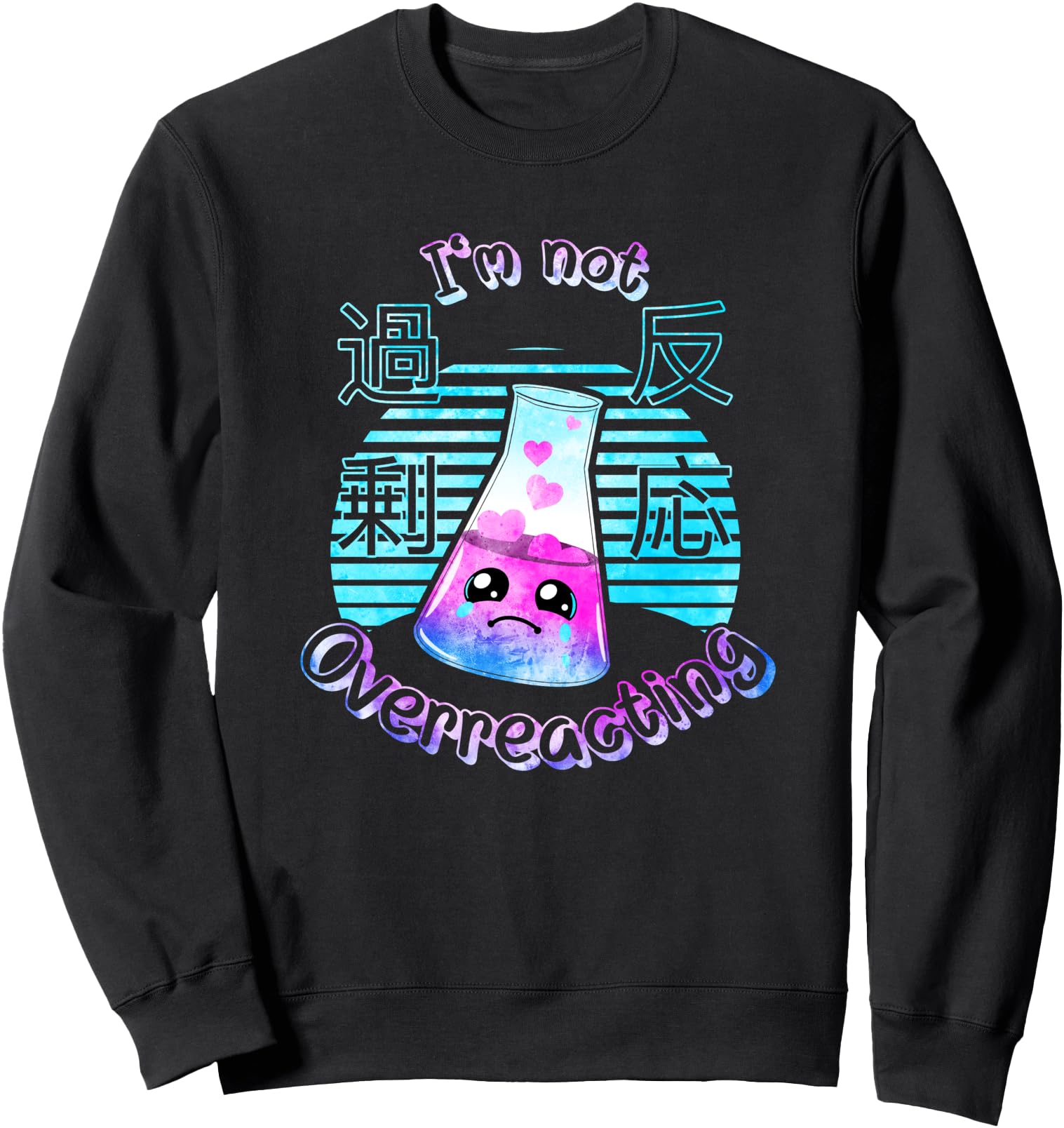Kawaii Chemistry I M Not Overreacting T-Shirt - Custom Art Print Men Women - T-Shirt, Sweatshirt, Hoodie