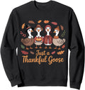 Authentic Just Thankful Goose Sweatshirt - Graphic Print Unisex - T-Shirt, Sweatshirt, Hoodie