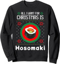 All I Want Is Sushi Hosomaki Japanese Hoodie - Streetwear Style Men Women - T-Shirt, Sweatshirt, Hoodie