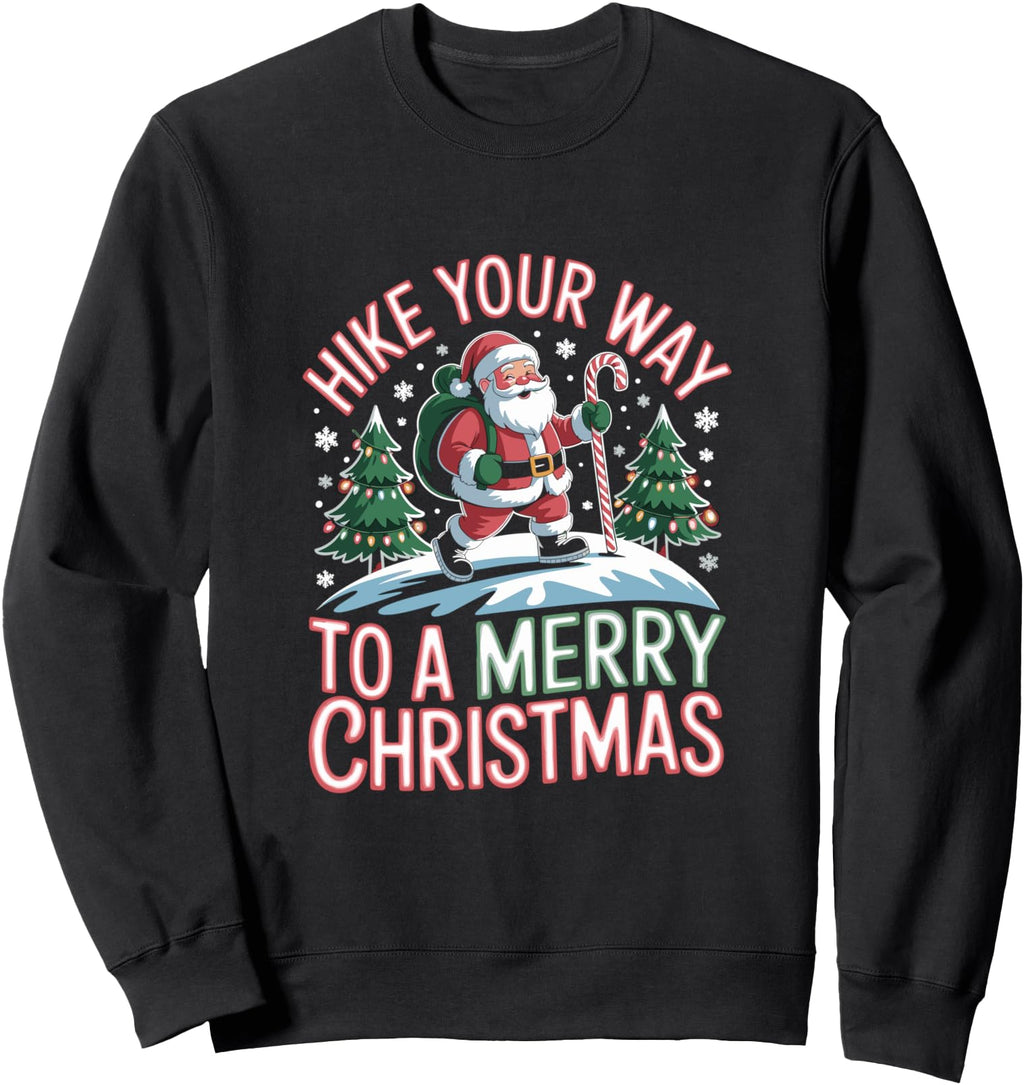 Handcrafted Hike Your Way To Sweatshirt - Aesthetic Graphic Men Women - T-Shirt, Sweatshirt, Hoodie