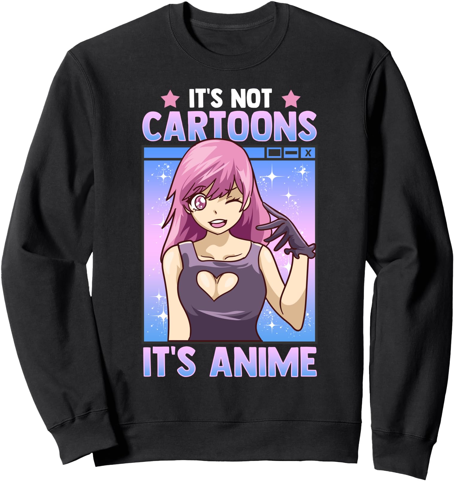 Anime Obsessed It S Not Cartoons Sweatshirt - Fun Novelty Design Men Women - T-Shirt, Sweatshirt, Hoodie