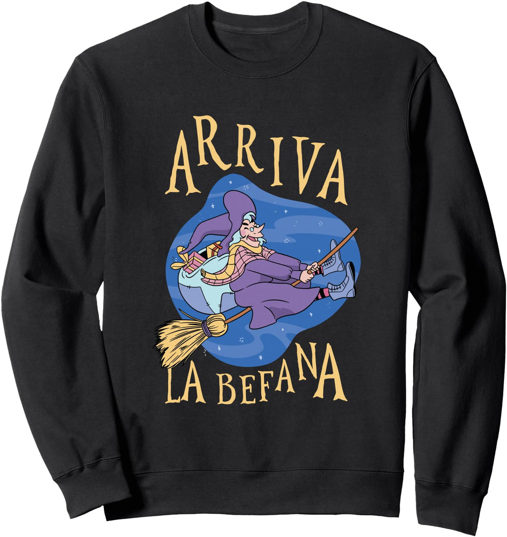Exclusive Arriva La Befana Italian Sweatshirt - Fun Novelty Design Unisex - T-Shirt, Sweatshirt, Hoodie