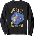 Exclusive Arriva La Befana Italian Sweatshirt - Fun Novelty Design Unisex - T-Shirt, Sweatshirt, Hoodie