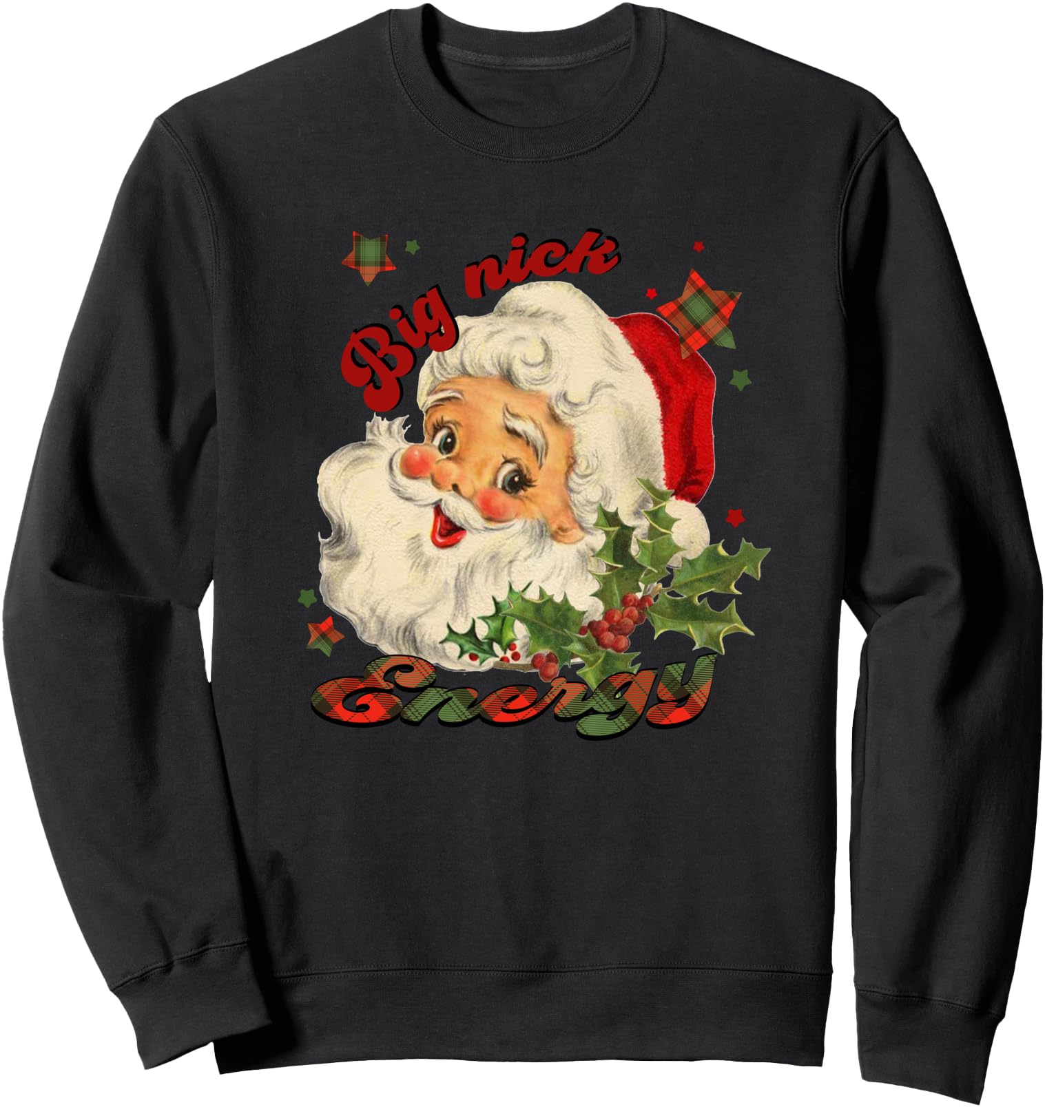Big Nick Energy Santa Claus Sweatshirt - Casual Everyday Wear for Adults - T-Shirt, Sweatshirt, Hoodie