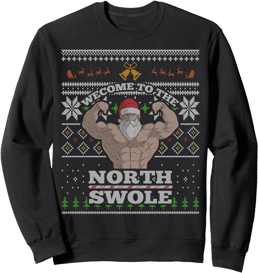 Authentic Welcome To North Swole Santa Sweatshirt - Trendy Graphic Unisex - T-Shirt, Sweatshirt, Hoodie