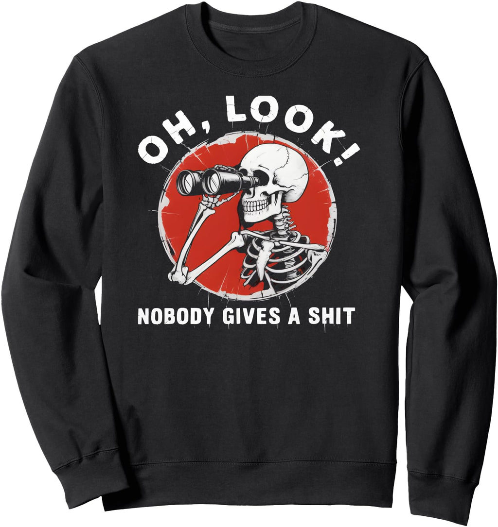 Oh Nobody Gives Sarcastic Joke T-Shirt - Aesthetic Graphic Men Women - T-Shirt, Sweatshirt, Hoodie