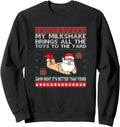 Handcrafted My Milkshake Brings All Sweatshirt - Unique Graphic Unisex - T-Shirt, Sweatshirt, Hoodie