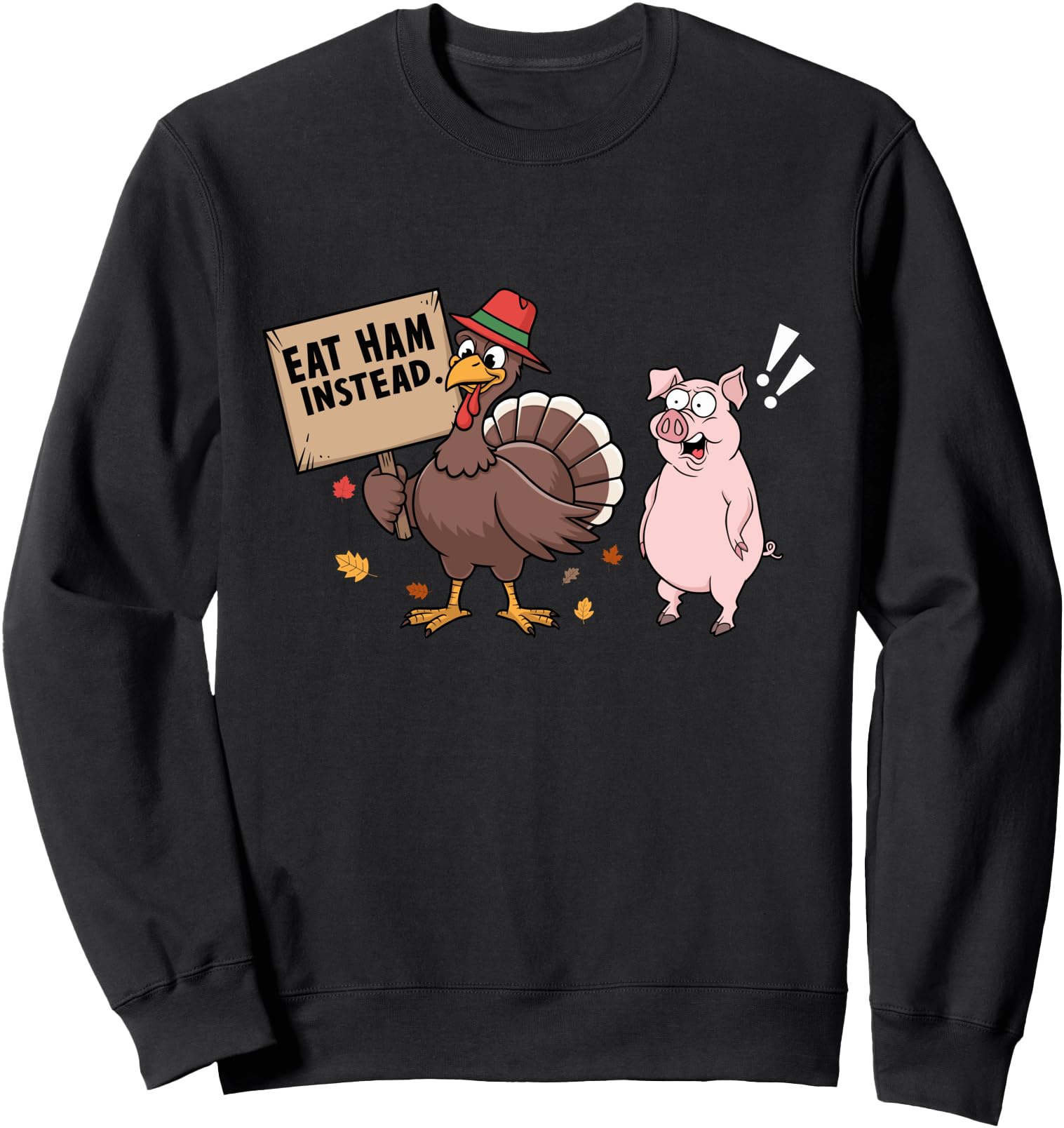 Handcrafted Thanksgiving Eat Ham Sweatshirt - Minimalist Print for Adults - T-Shirt, Sweatshirt, Hoodie