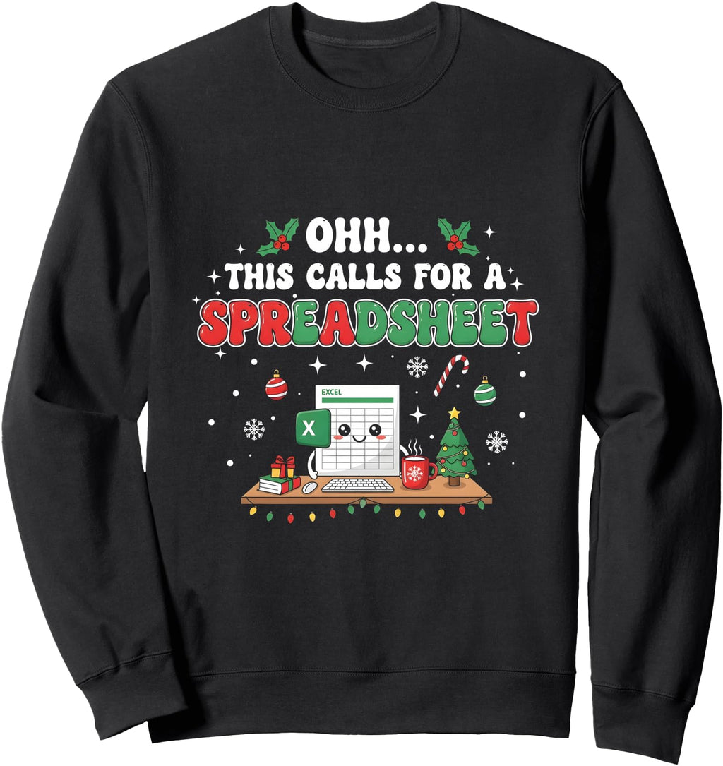 Authentic Oh This Calls Spreadsheet Sweatshirt - Minimalist Print Unisex - T-Shirt, Sweatshirt, Hoodie