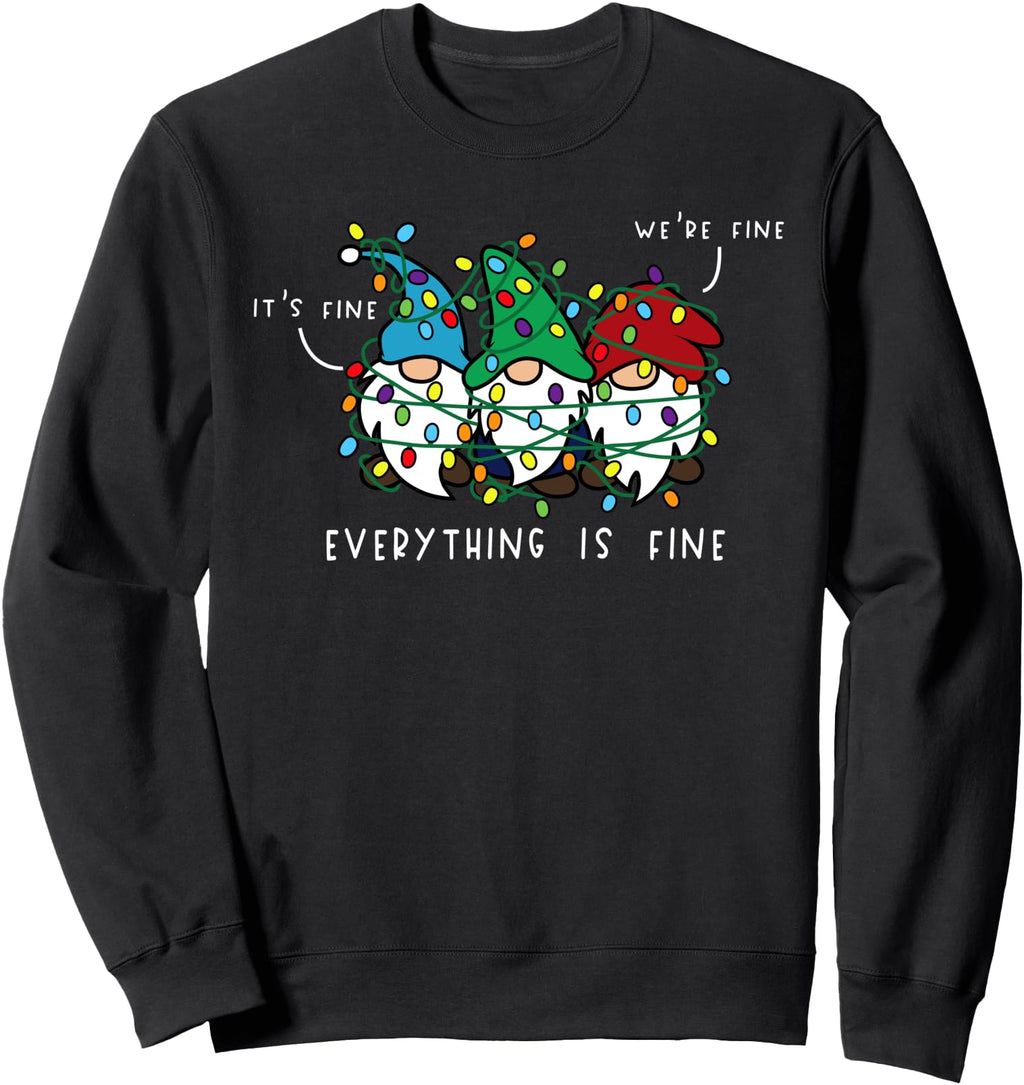 It S Fine Everything Is Fine Sweatshirt - Aesthetic Graphic Men Women - T-Shirt, Sweatshirt, Hoodie