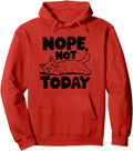 Nope Not Today Antisocial Introvert T-Shirt - Streetwear Style for Adults - T-Shirt, Sweatshirt, Hoodie
