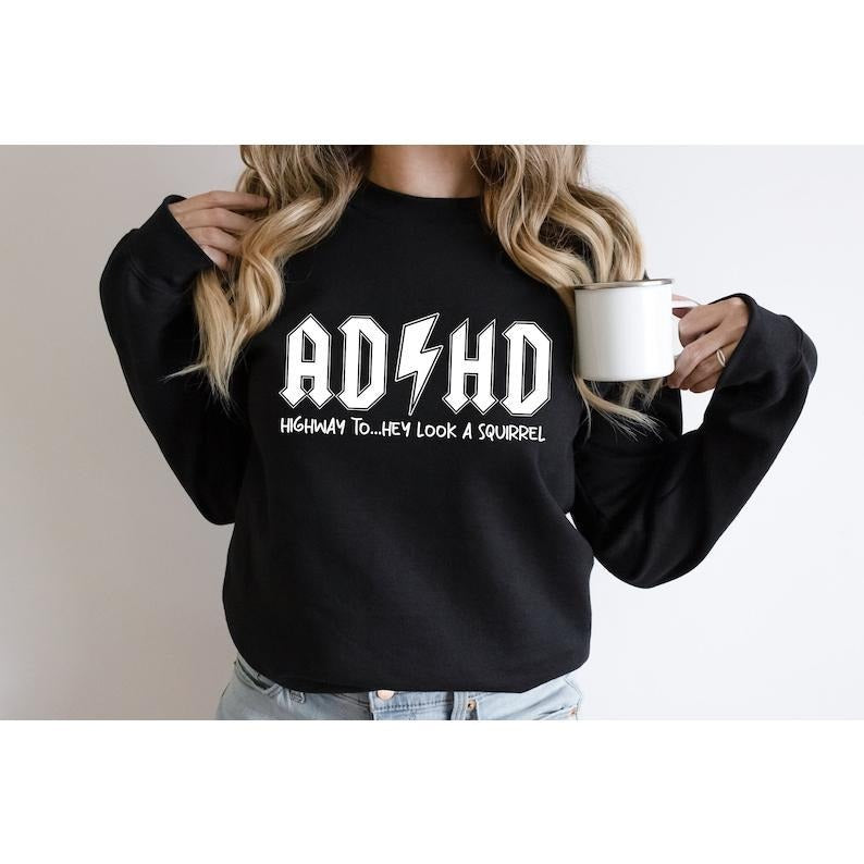 AD HD Highway Hey Squirrel Funny Adhd Mental Health - Adult & Kids T-Shirts, Sweatshirts & Hoodies apparel design preview 1